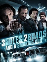 Poster for Three Holes, Two Brads, and a Smoking Gun
