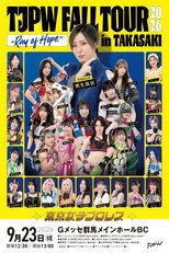 TJPW Fall Tour 2026 ~Ray of Hope~ in Takasaki poster