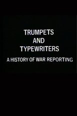 Trumpets and Typewriters: A History of War Reporting