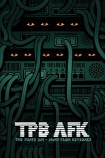 Poster for TPB AFK: The Pirate Bay - Away from Keyboard