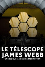 Le T&eacute;lescope James Webb, une nouvelle &egrave;re d'exploration