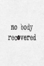 Poster for No Body Recovered 