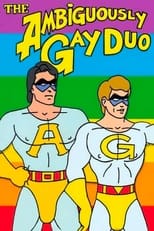 Poster for The Ambiguously Gay Duo: The Dark, Clenched Hole of Evil