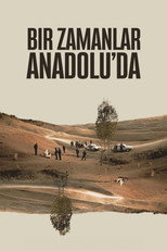 Il était une fois en Anatolie | Bir Zamanlar Anadolu’da