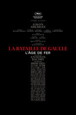 La Bataille de Gaulle : L’âge de fer