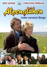 Poster for Alpenglühen zwei - Liebe versetzt Berge 