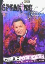 Poster for Speaking Freely Volume 5: Hugo Chavez