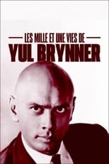 Poster di Les Mille et Une Vies de Yul Brynner