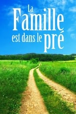 La famille est dans le pré poster