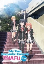 Poster for My Teen Romantic Comedy SNAFU Season 2