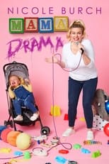 Poster for Nicole Burch: Mama Drama 