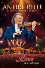 Poster for André Rieu: Love Is All Around - Live in Maastricht 2023