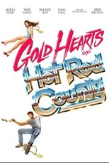 Gold Hearts of Hot Rod County poster