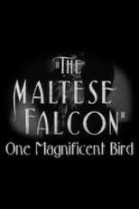 Poster for The Maltese Falcon: One Magnificent Bird 