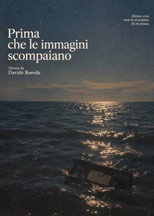Prima che le immagini scompaiano