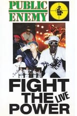 Poster for Public Enemy: Fight the Power... Live!