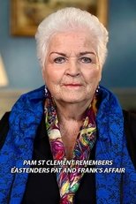 Pam St Clement Remembers... EastEnders: Pat and Frank's Affair Pam St Clement Remembers... EastEnders: Pat and Frank's Affair