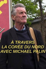 A travers la Cor&eacute;e du Nord avec Michael Palin