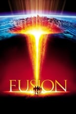 Fusion (The core) serie streaming