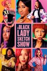 Poster for A Black Lady Sketch Show Season 3