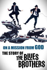 On a Mission from God: The Story of the Blues Brothers poster
