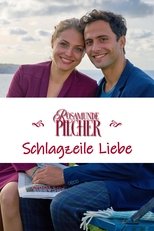 Poster for Rosamunde Pilcher: Schlagzeile Liebe