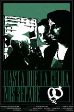 Hasta que la celda nos separe poster