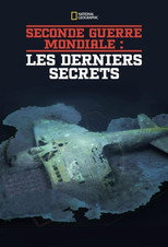 Affiche de Saison 1 — Seconde Guerre Mondiale : les derniers secrets