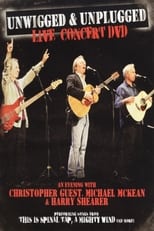 Poster for Unwigged & Unplugged: An Evening with Christopher Guest, Michael McKean and Harry Shearer