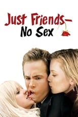 Just Friends - No Sex