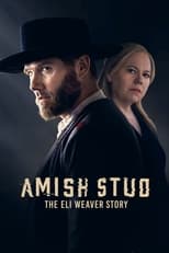 Poster for Amish Stud: The Eli Weaver Story