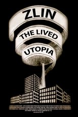 Zlin - The Lived Utopia