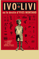 Poster for Ivo Livi ou le destin d'Yves Montand 