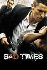 Bad Times serie streaming