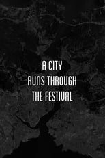 Poster for A City Runs Through the Festival