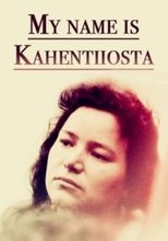 My Name Is Kahentiiosta poster movie