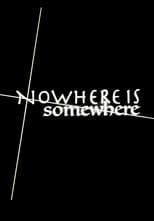 Poster di Nowhere Is Somewhere