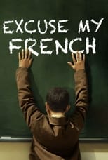 Poster for Excuse My French