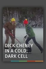 Poster di Dick Cheney in a Cold, Dark Cell