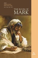 The Book of Mark - 3rd Quarter 2024 poster