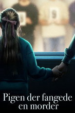Pigen der fangede en morder poster