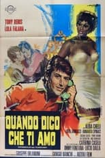 Quando dico che ti amo (1967)