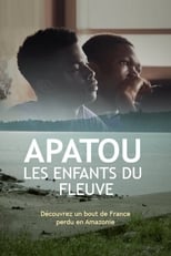 Poster for Apatou, les enfants du fleuve 