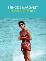 Poster for Princess Margaret: Queen of Mustique 