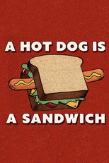 A Hot Dog is a Sandwich poster