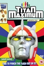 Poster for Titan Maximum Season 1