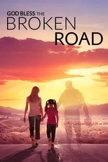 God Bless the Broken Road poster movie
