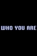 Who You Are