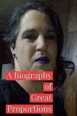 A Biography of Great Proportions (2021)