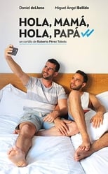 Hola, mamá, hola, papá (2016)